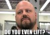 do-you-even-lift.jpeg